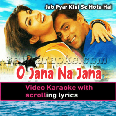 O Jana Na Jana - Video Karaoke Lyrics